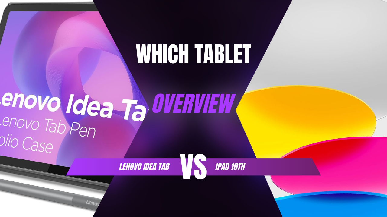 Lenovo Idea Tab vs iPad 10th Gen: Which Tablet Should You Buy in 2026?
